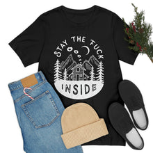 Load image into Gallery viewer, Stay The Fuck Inside T-Shirt
