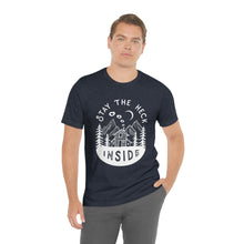 Load image into Gallery viewer, Stay The Heck Inside T-Shirt
